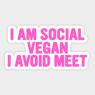 I Am A Social Vegan I Avoid Meet Shirt, Y2K Tee Shirt, Funny Slogan Shirt, 00s Clothing, Boyfriend Girlfriend Gift, Vintage Graphic Tee, Iconic Sticker